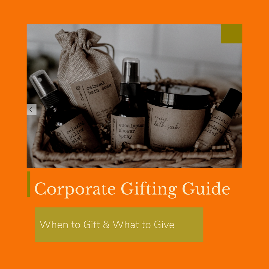 A Corporate Gifting Guide: When to Gift & What to Give