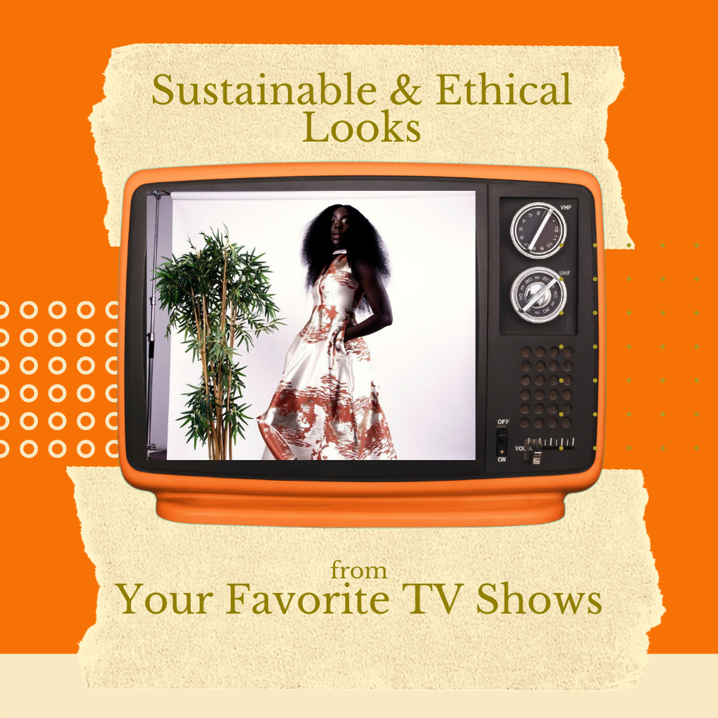 Sustainable & Ethical Looks from Your Favorite TV Shows